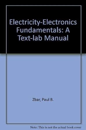 Electricity-Electronics Fundamentals A Text-lab Manual PDF